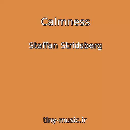 کاور آهنگ Calmness از Staffan Stridsberg