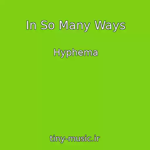 کاور آهنگ In So Many Ways از Hyphema