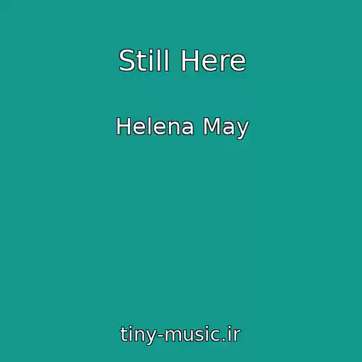 کاور آهنگ Still Here از Helena May