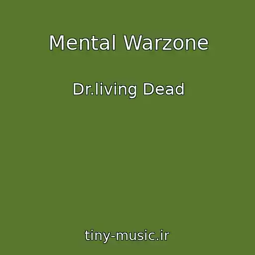 کاور آهنگ Mental Warzone از Dr.living Dead