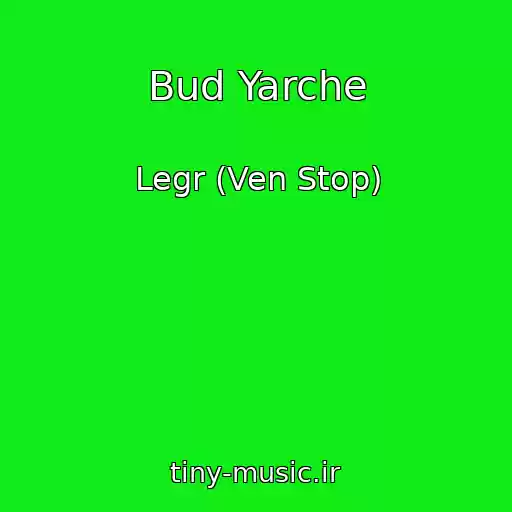 کاور آهنگ Bud Yarche از Legr (Ven Stop)