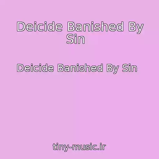 کاور آهنگ Deicide Banished By Sin   از Deicide Banished By Sin  