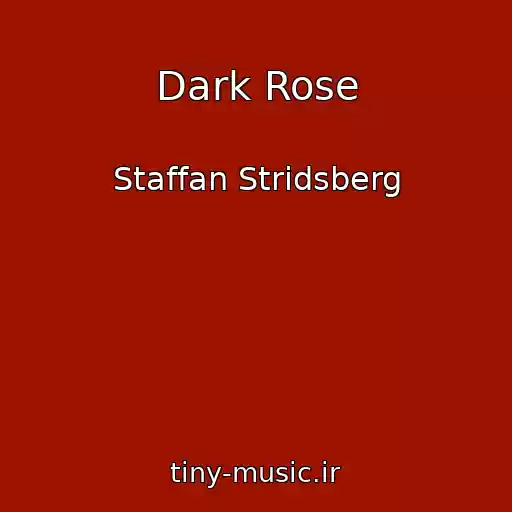 کاور آهنگ Dark Rose از Staffan Stridsberg