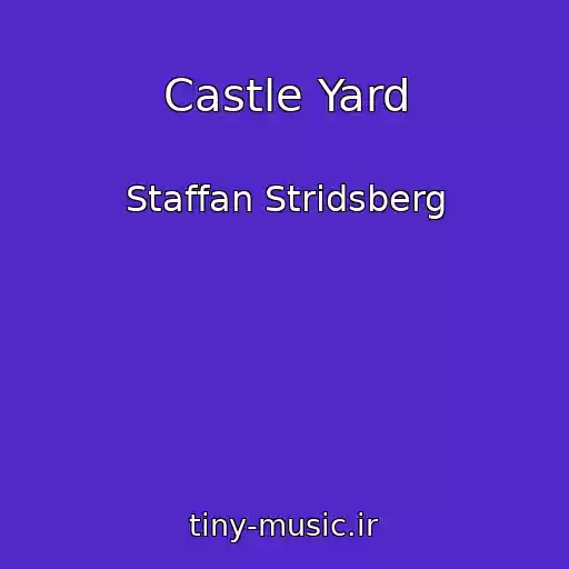 کاور آهنگ Castle Yard از Staffan Stridsberg