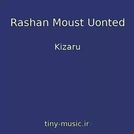 کاور آهنگ Rashan Moust Uonted از Kizaru