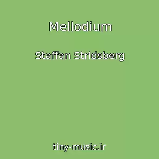 کاور آهنگ Mellodium از Staffan Stridsberg