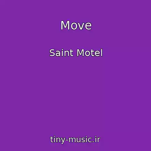 کاور آهنگ Move از Saint Motel