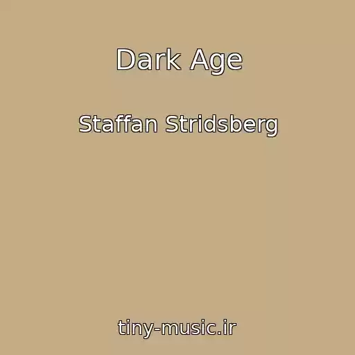 کاور آهنگ Dark Age از Staffan Stridsberg