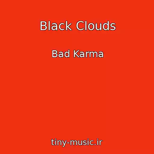 کاور آهنگ Black Clouds از Bad Karma