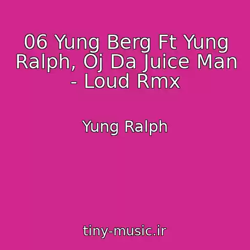 کاور آهنگ 06 Yung Berg Ft Yung Ralph, Oj Da Juice Man - Loud Rmx از Yung Ralph