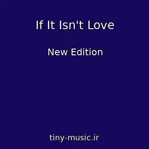 کاور آهنگ If It Isn't Love از New Edition