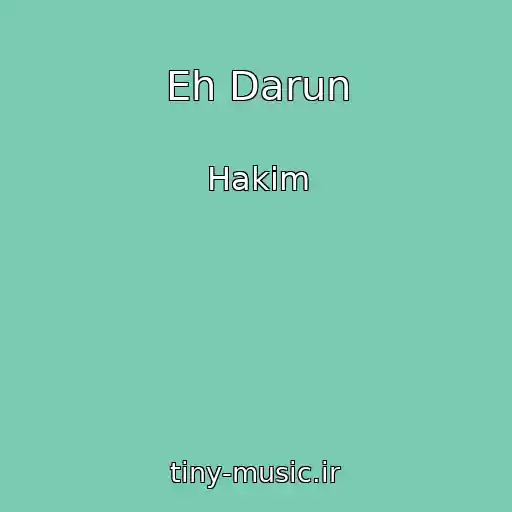 کاور آهنگ Eh Darun از Hakim