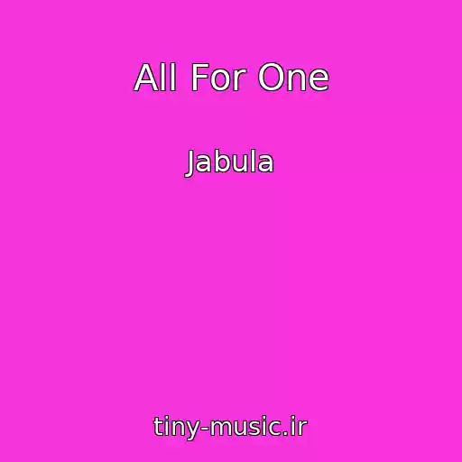 کاور آهنگ All For One از Jabula