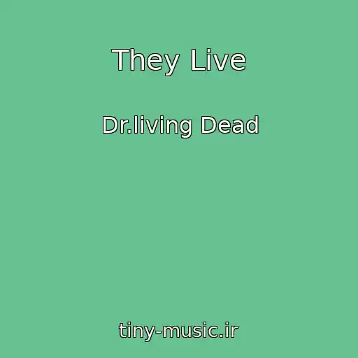 کاور آهنگ They Live از Dr.living Dead