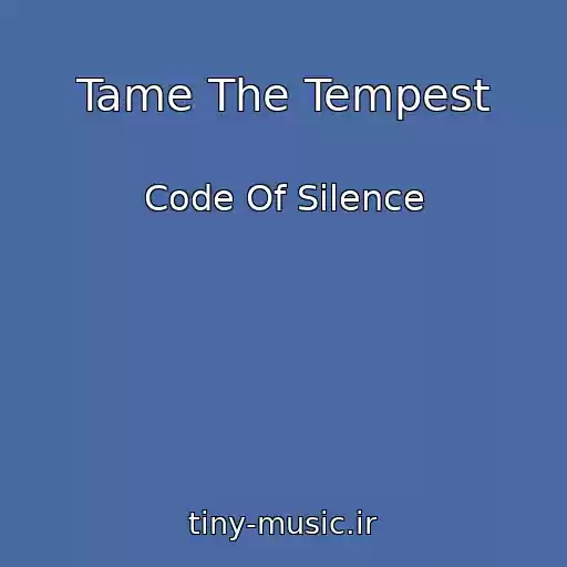 کاور آهنگ Tame The Tempest از Code Of Silence