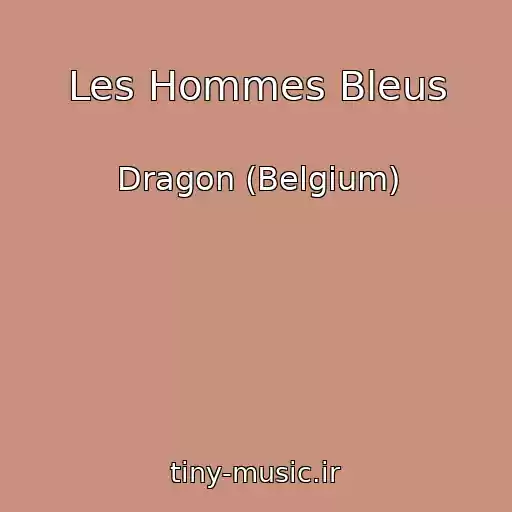 کاور آهنگ Les Hommes Bleus از Dragon (Belgium)
