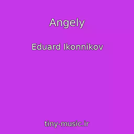 کاور آهنگ Angely از Eduard Ikonnikov
