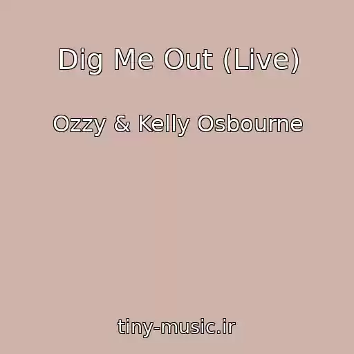 کاور آهنگ Dig Me Out (Live) از Ozzy & Kelly Osbourne