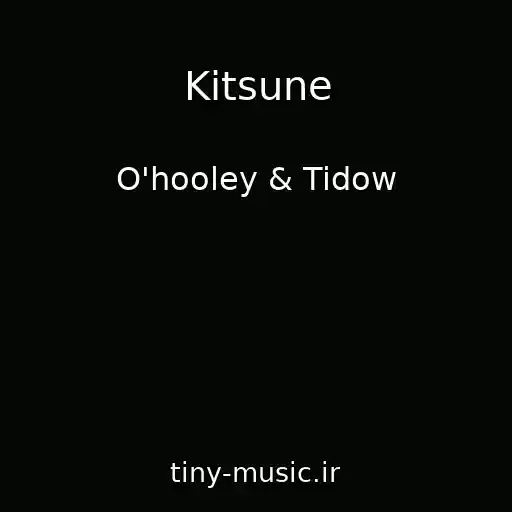 کاور آهنگ Kitsune از O'hooley & Tidow