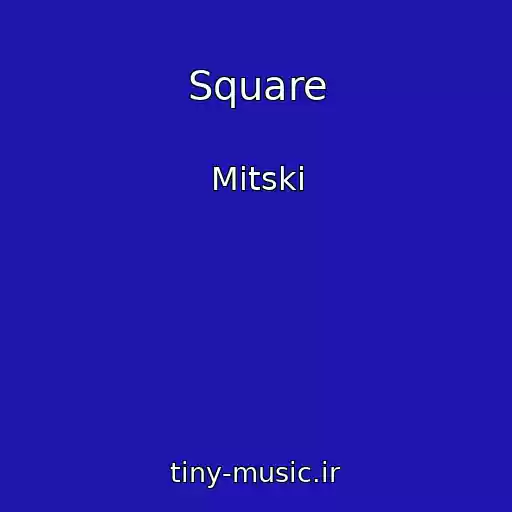 کاور آهنگ Square از Mitski