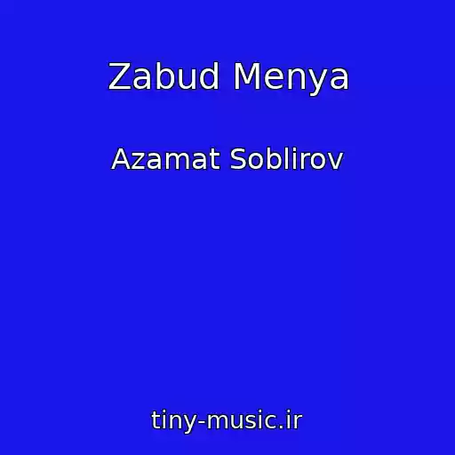 کاور آهنگ Zabud Menya از Azamat Soblirov