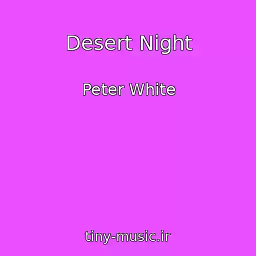 کاور آهنگ Desert Night از Peter White