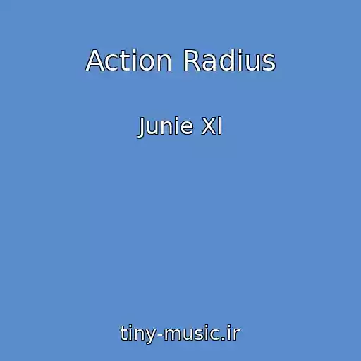 کاور آهنگ Action Radius از Junie Xl