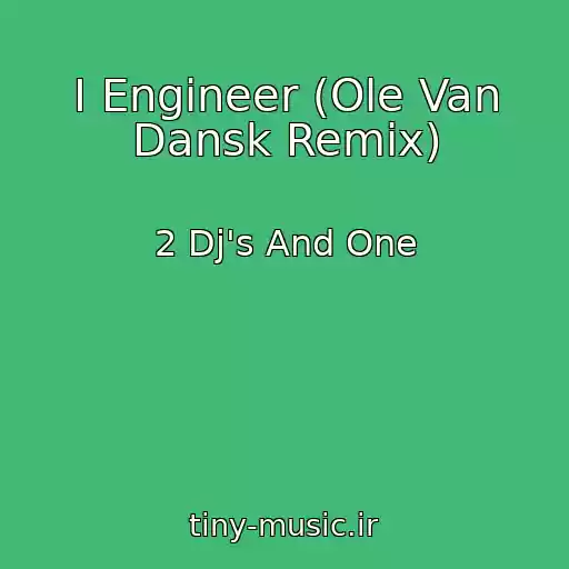 کاور آهنگ I Engineer (Ole Van Dansk Remix) از 2 Dj's And One