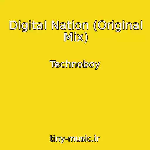 کاور آهنگ Digital Nation (Original Mix) از Technoboy
