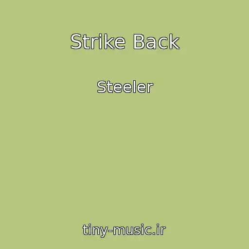 کاور آهنگ Strike Back از Steeler