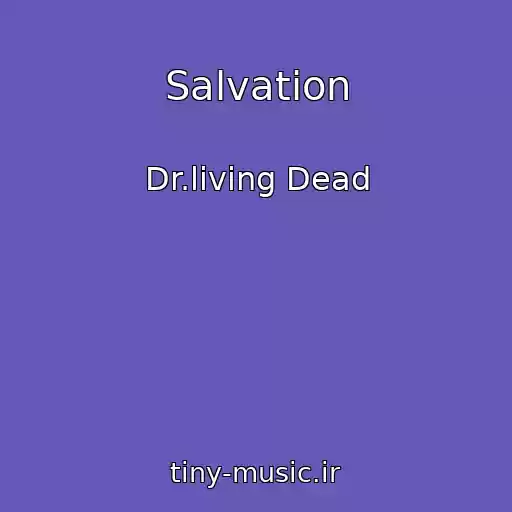 کاور آهنگ Salvation از Dr.living Dead