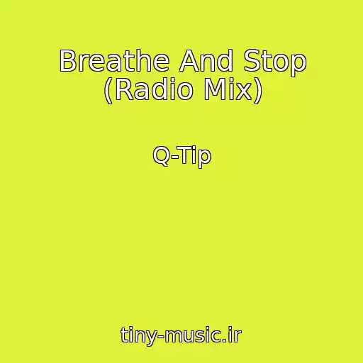 کاور آهنگ Breathe And Stop (Radio Mix) از Q-Tip