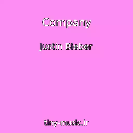 کاور آهنگ Company از Justin Bieber