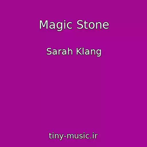 کاور آهنگ Magic Stone از Sarah Klang