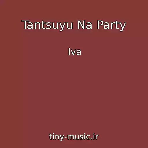 کاور آهنگ Tantsuyu Na Party از Iva