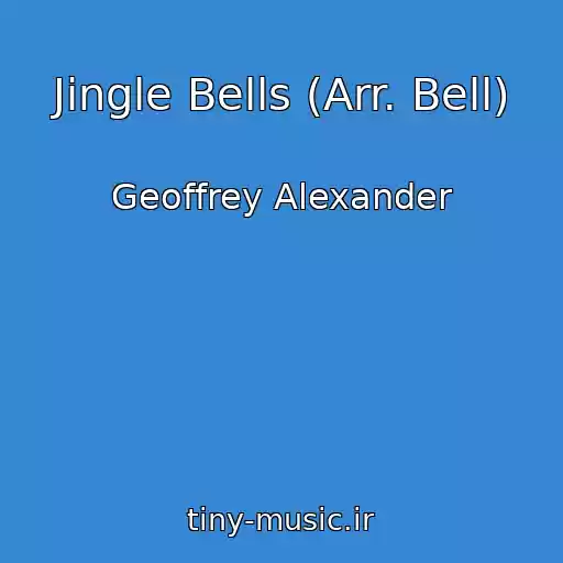 کاور آهنگ Jingle Bells (Arr. Bell) از Geoffrey Alexander