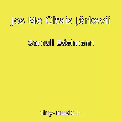 کاور آهنگ Jos Me Oltais Järkevii از Samuli Edelmann