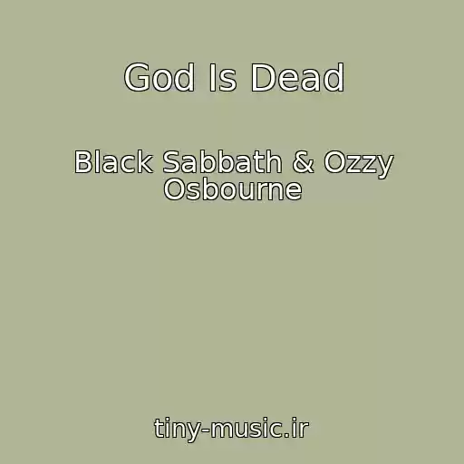 کاور آهنگ God Is Dead از Black Sabbath & Ozzy Osbourne