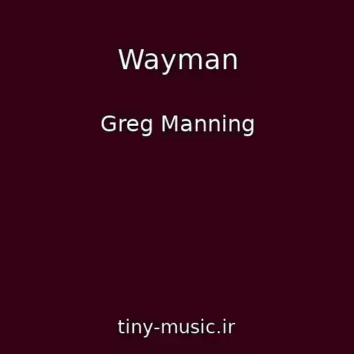 کاور آهنگ Wayman از Greg Manning