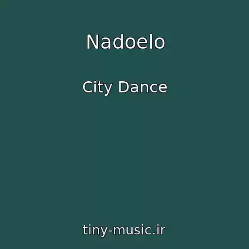 کاور آهنگ Nadoelo از City Dance