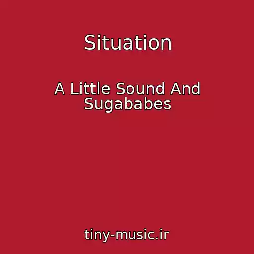 کاور آهنگ Situation از A Little Sound And Sugababes
