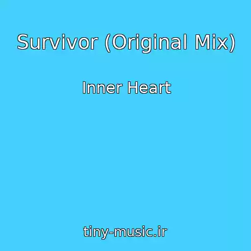 کاور آهنگ Survivor (Original Mix) از Inner Heart