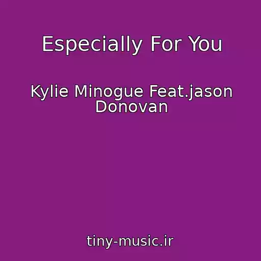 کاور آهنگ Especially For You از Kylie Minogue Feat.jason Donovan