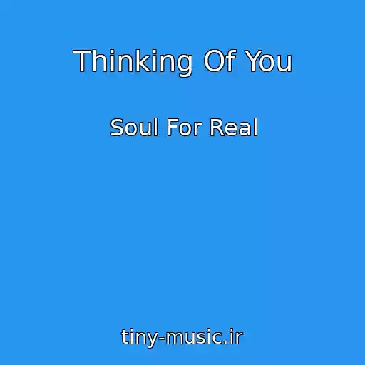 کاور آهنگ Thinking Of You از Soul For Real