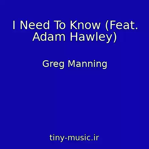 کاور آهنگ I Need To Know (Feat. Adam Hawley) از Greg Manning