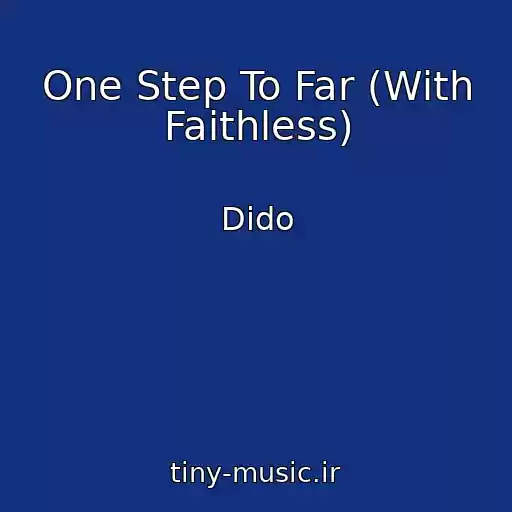 کاور آهنگ One Step To Far (With Faithless) از Dido