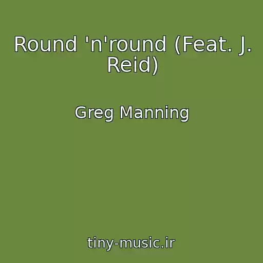 کاور آهنگ Round 'n'round (Feat. J. Reid) از Greg Manning