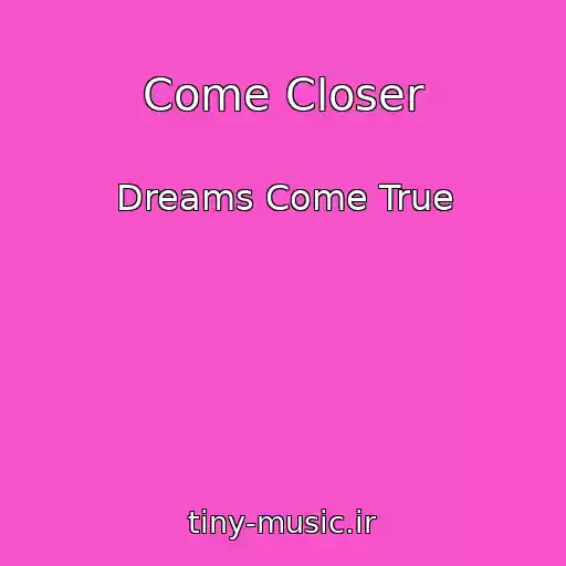 کاور آهنگ Come Closer از Dreams Come True