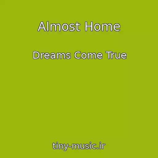 کاور آهنگ Almost Home از Dreams Come True