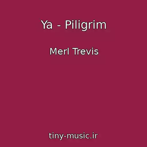 کاور آهنگ Ya - Piligrim از Merl Trevis